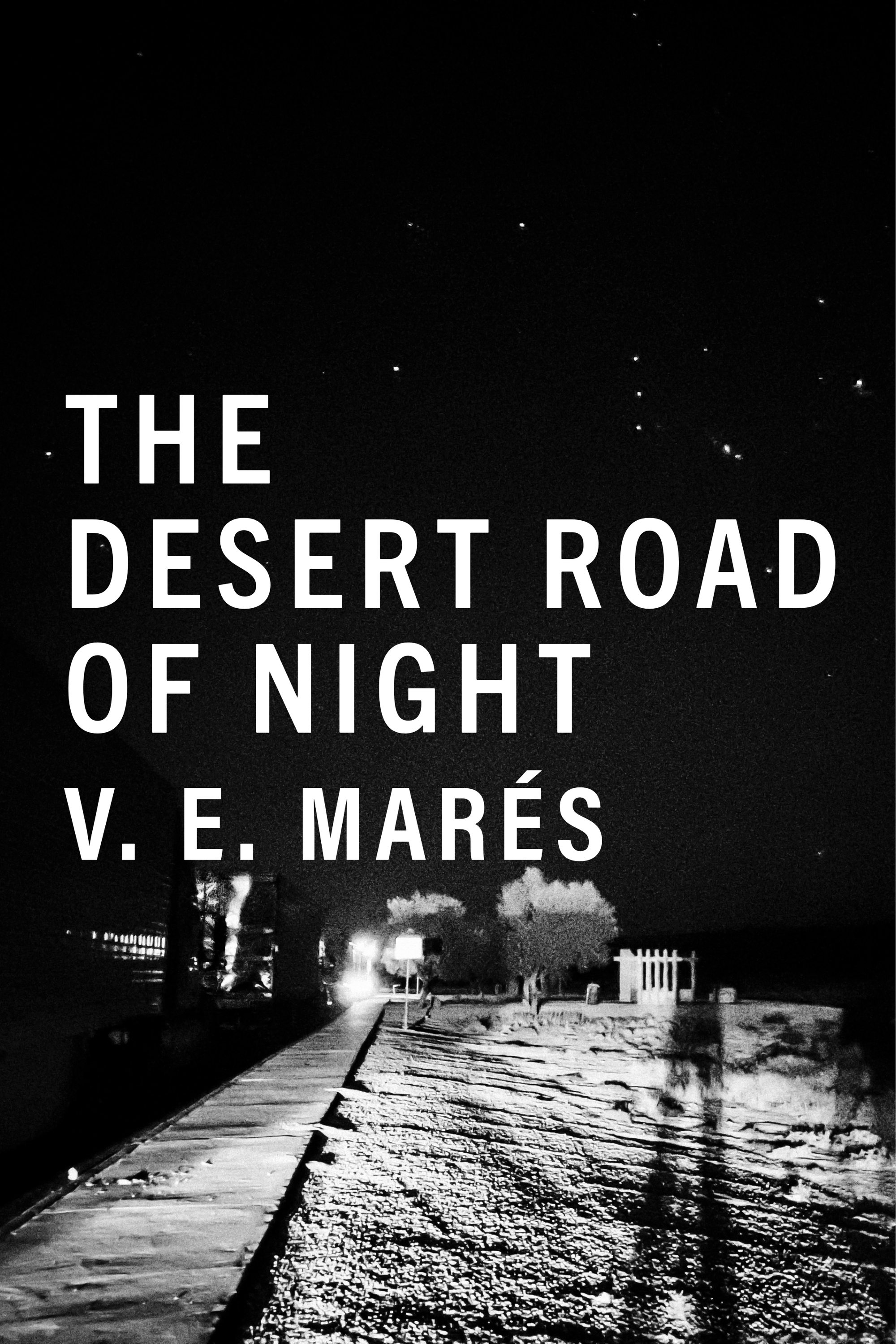 The Desert Road of Night